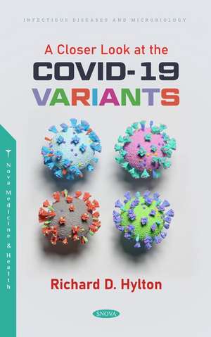 A Closer Look at the COVID-19 Variants de Richard D Hylton