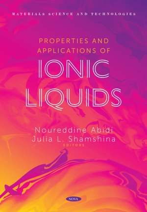 Properties and Applications of Ionic Liquids de Noureddine Abidi