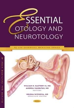 Essential Otology and Neurotology de William H. Slattery