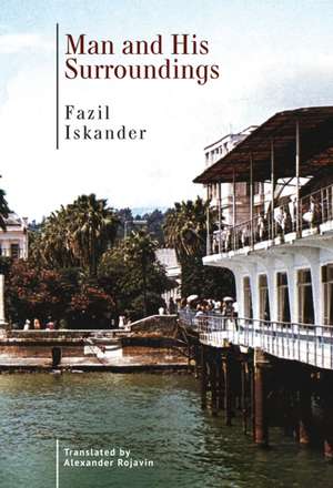 Man and His Surroundings de Fazil Iskander