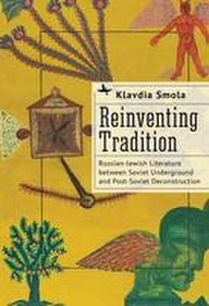 Reinventing Tradition de Klavdia Smola