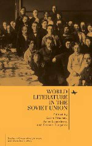 World Literature in the Soviet Union de Rossen Djagalov