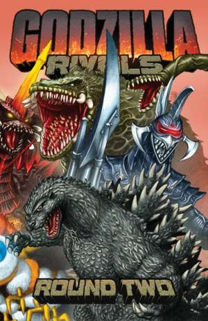 Godzilla Rivals: Round Two de Keith Davidsen