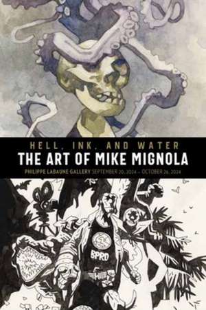 Hell, Ink & Water de Mike Mignola