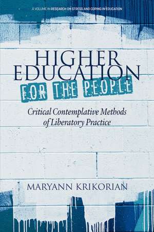 Higher Education for the People de Maryann Krikorian