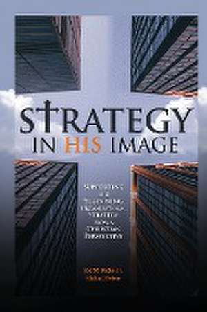 Strategy in His Image de Joe M. Ricks