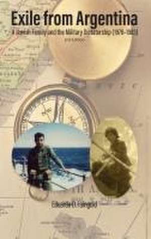 Exile From Argentina de Eduardo D. Faingold