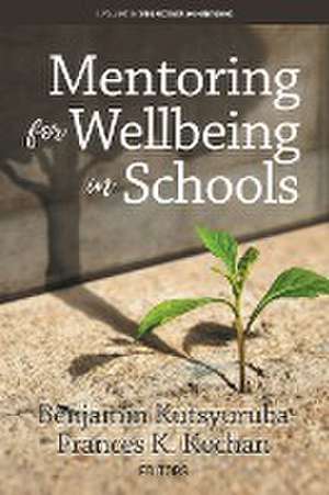 Mentoring for Wellbeing in Schools de Frances K. Kochan