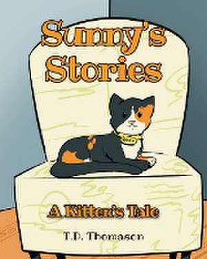 Sunny's Stories de T. D. Thomason