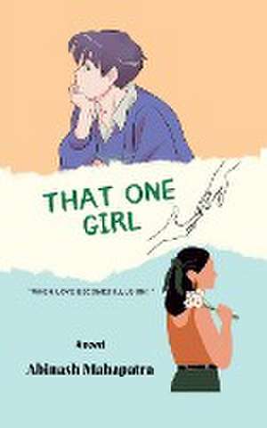 THAT ONE GIRL de Abinash Mahapatra