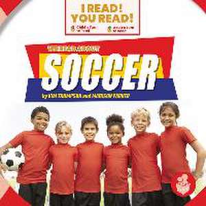 We Read about Soccer de Kim Thompson