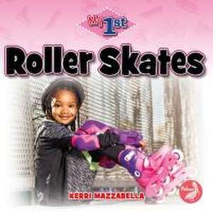 Roller Skates de Kerri Mazzarella