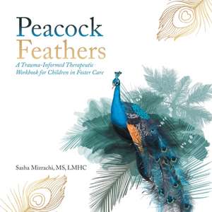 Peacock Feathers de LMHC Sasha Mizrachi