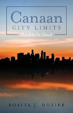 Canaan City Limits de Rosita J. Dozier