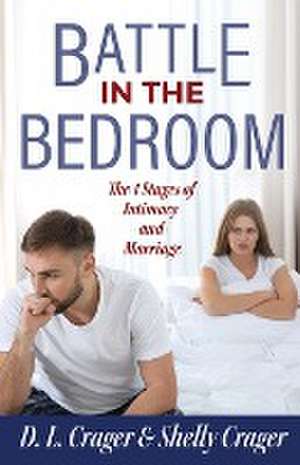 Battle in the Bedroom de D. L. Crager