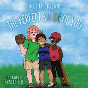 Perfect Shade of You de Tinesha Ersland