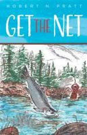 Get the Net de Robert N. Pratt