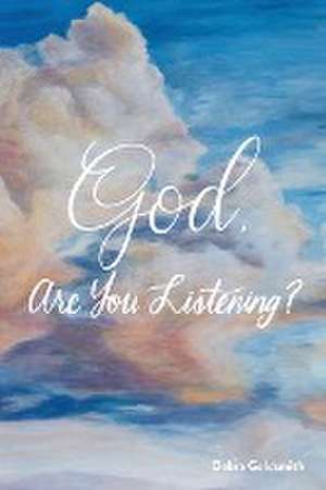 God, Are You Listening? de Debra Goldsmith