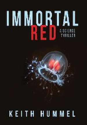 Immortal Red de Keith Hummel