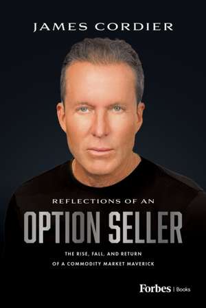 Reflections of an Option Seller de James Cordier