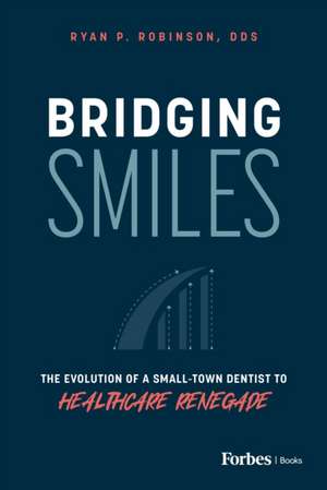 Bridging Smiles de Ryan P Robinson