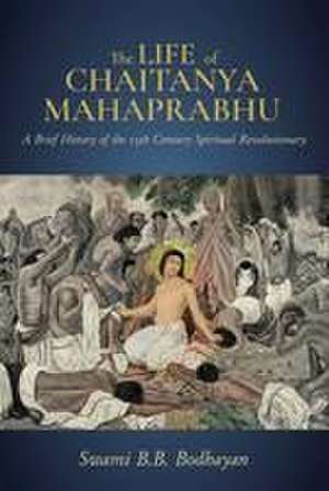 Life of Chaitanya Mahaprabhu,The de B. Bodhayan