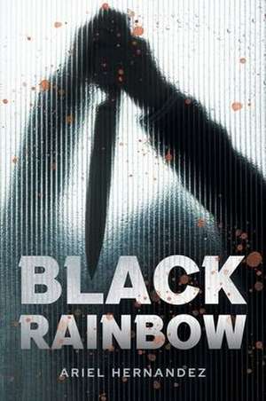 Black Rainbow de Ariel Hernandez