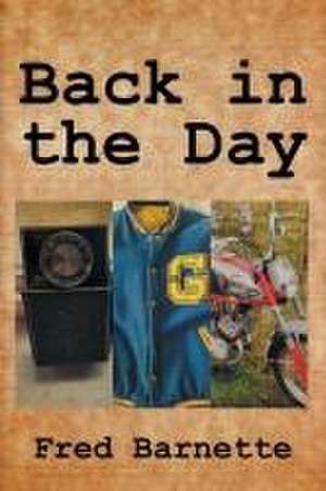 Back In the Day de Fred Barnette