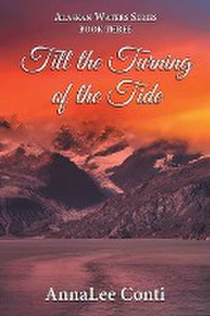 Till the Turning of the Tide de Annalee Conti