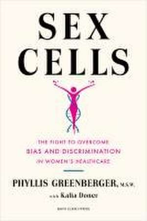 Sex Cells de Phyllis E Greenberger