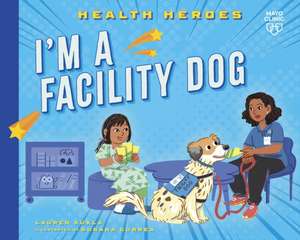 I'm a Facility Dog de Lauren Kukla