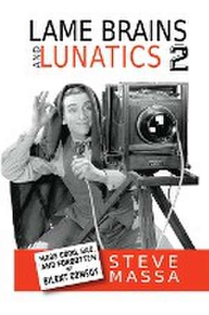 Lame Brains and Lunatics 2 de Steve Massa