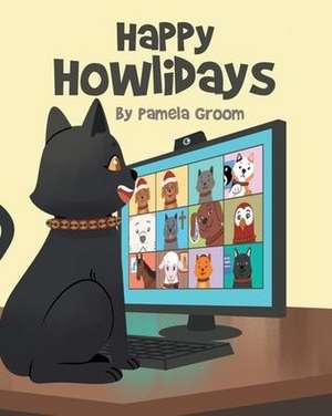 Happy Howlidays de Pamela Groom