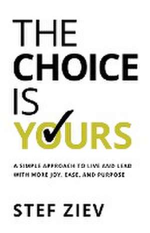 The Choice Is Yours de Stef Ziev