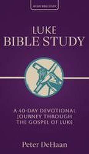 Luke Bible Study de Peter DeHaan
