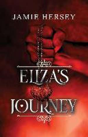 Eliza's Journey de Jamie Hersey