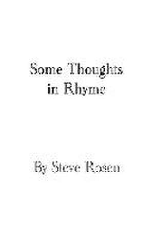 Some Thoughts in Rhyme de Steve Rosen