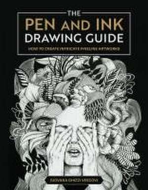 The Pen and Ink Drawing Guide de Giovana Ghizzi Vescovi