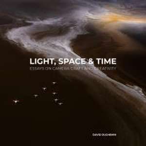 Light, Space, and Time de David Duchemin