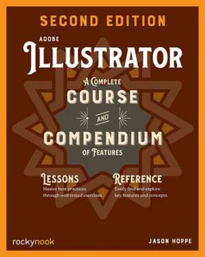 Adobe Illustrator, 2nd Edition de Jason Hoppe