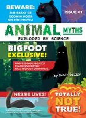 Animals Myths:: Exploded by Science de Robin Twiddy