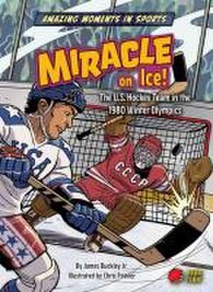 Miracle on Ice! de Buckley James Jr.