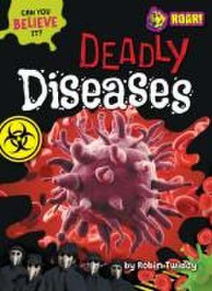 Deadly Diseases de Robin Twiddy