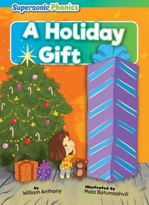A Holiday Gift de William Anthony