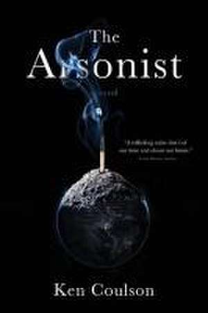 The Arsonist de Ken Coulson