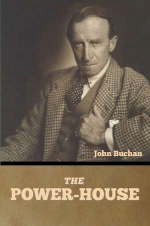 The Power-House de John Buchan