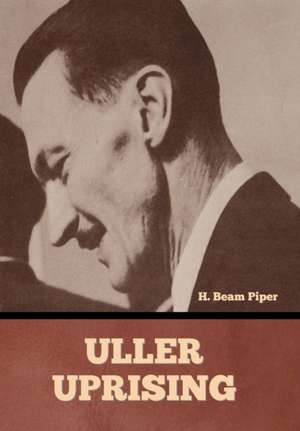 Uller Uprising de H. Beam Piper