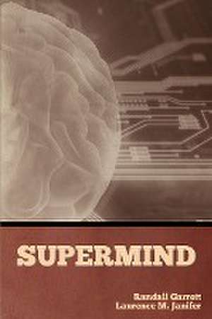 Supermind de Randall Garrett