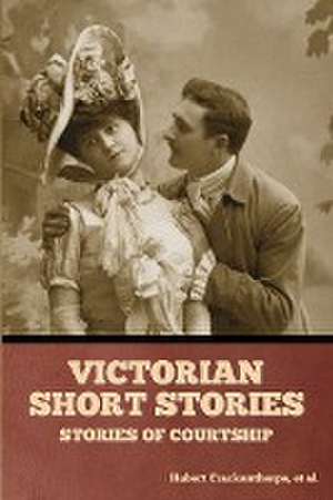 Victorian Short Stories de Hubert Crackanthorpe