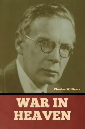 War in Heaven de Charles Williams